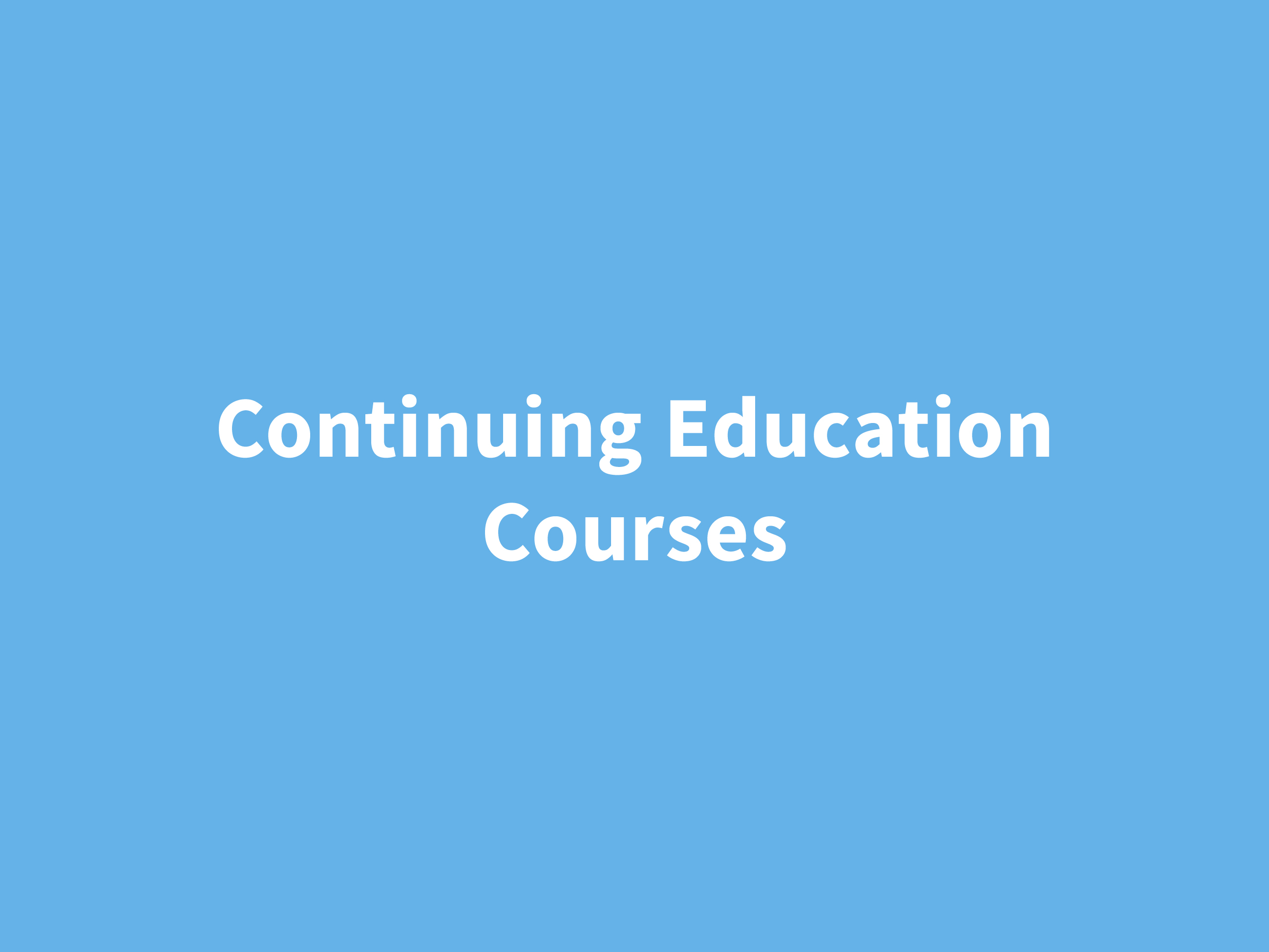 Continuing Education Courses            